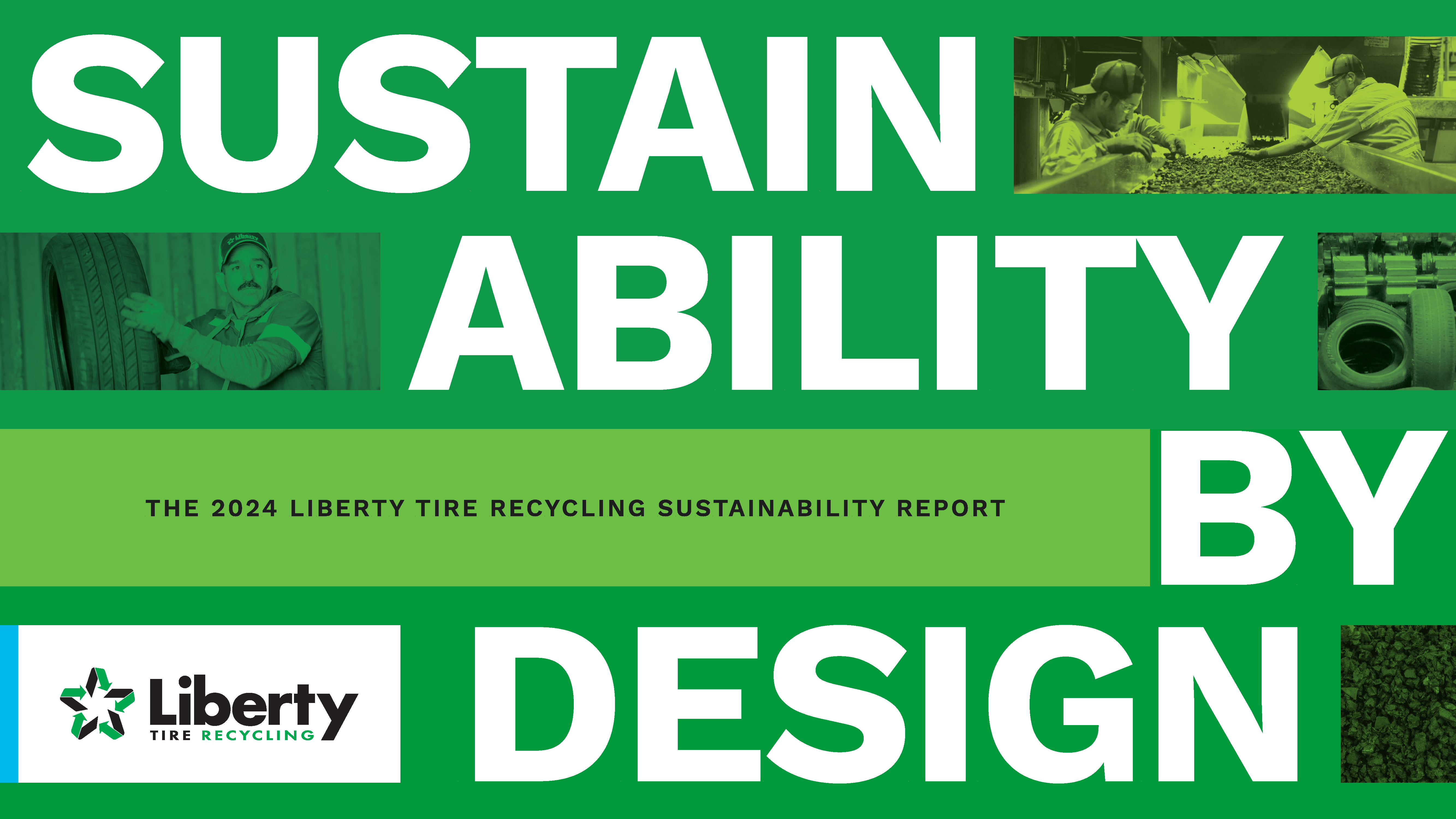 The cover of Liberty Tire Recycling's 2024 Sustainability Report